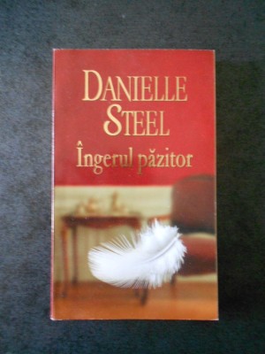 DANIELLE STEEL - INGERUL PAZITOR foto