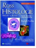 Ross Histologie. Tratat si atlas | Michael Ross, Wojciech Pawlina, Mihail Hinescu, Angela Borda