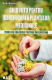 Ghid foto pentru identificarea plantelor medicinale, Rudi Beiser, editura MAST