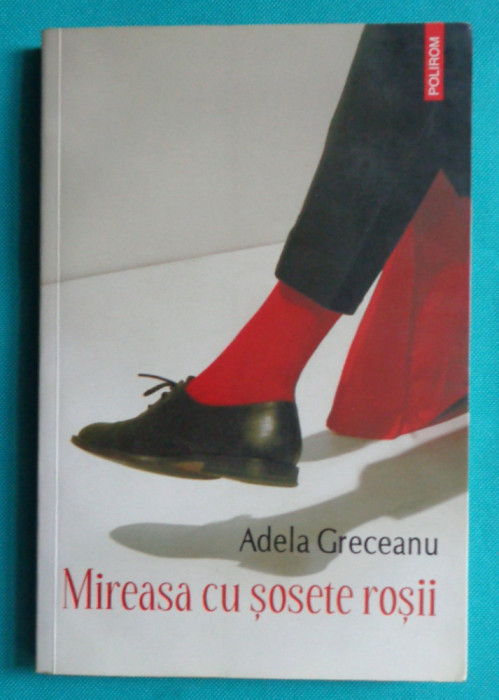 Adela Greceanu &ndash; Mireasa cu sosete rosii ( prima editie )