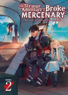 The Strange Adventure of a Broke Mercenary (Light Novel) Vol. 2 foto