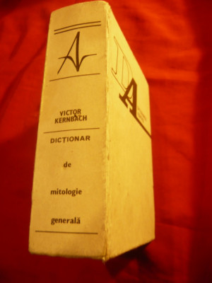 Victor Kernbach - Dictionar de Mitologie Generala -Ed.1983 -Ed. Albatros ,784 p foto