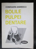Bolile pulpei dentare Constantin Andreescu