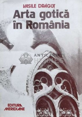 Arta gotica in Romania - 1979 - Vasile Dragut (I81) foto