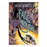 Fall Through, Nate Powell