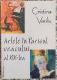 Artele in Parisul veacului al XIX-lea - Cristina Vasiliu
