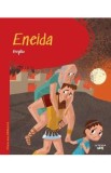 Eneida. Prima mea biblioteca - Vergiliu