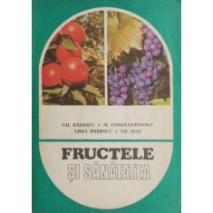 Fructele si sanatatea - Gh. Badescu