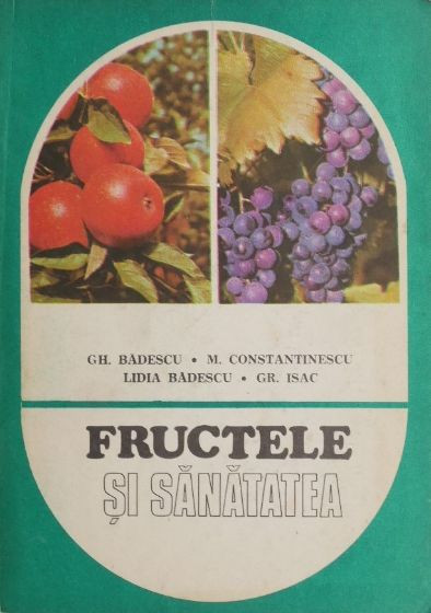 Fructele si sanatatea - Gh. Badescu
