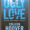 Colleen Hoover-Despre fata urata a iubirii
