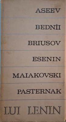 Lui Lenin (Antologie poetica) &amp;ndash; Aseev, Bednii, Briusov, Esenin, Maiakovski, Pasternak foto