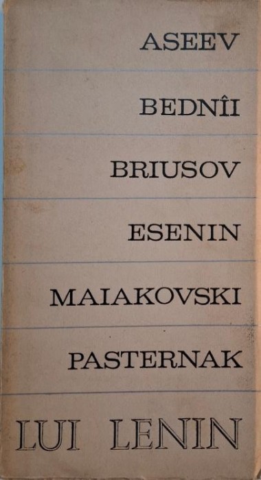 Lui Lenin (Antologie poetica) &ndash; Aseev, Bednii, Briusov, Esenin, Maiakovski, Pasternak