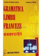 Corina Cilianu-Lascu - Gramatica limbii franceze. Exercitii (Editia: 2002) foto