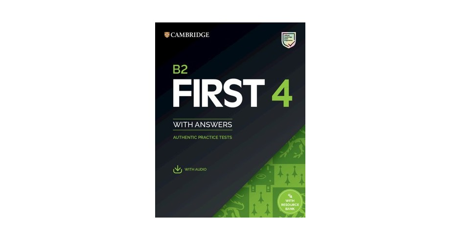 B2 First 4 Student's Book with Answers with Audio with Resource Bank ...