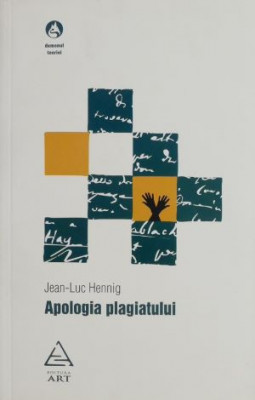 Apologia plagiatului - Jean-Luc Hennig foto