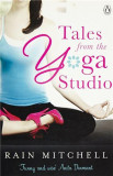 Tales from the Yoga Studio | Rain Mitchell