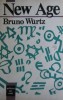 Bruno Wurtz - New Age: Paradigma Holista sau Revrajirea Varsatorului, Editura de Vest 1992, Spiritualitate &amp; Ezoterism