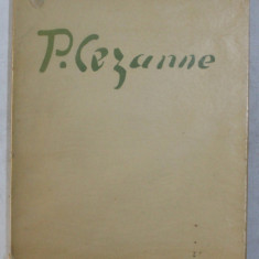 PAUL CEZANNE par ELIE FAURE , 1923