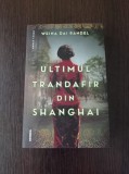 Cumpara ieftin Weina Dai Randel - Ultimul trandafir din Shanghai