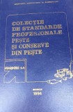COLECTIE DE STANDARDE PROFESIONALE PESTE SI CONSERVE DIN PESTE
