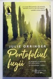 Portofoliul fugii &ndash; Julie Orringer