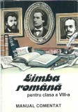 Manual Limba romana Clasa a VIII-a Comentat Grigore Brancus Editura Ametist 92 An 1997 Carti Studii Educatie