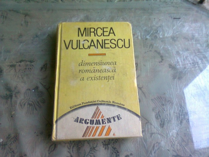 DIMENSIUNEA ROMANEASCA A EXISTENTEI-MIRCEA VULCANESCU