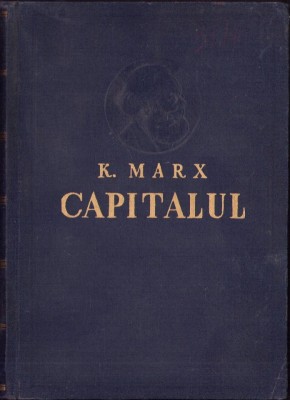 C6664 Capitalul de Karl Marx, volumul I, cartea I, 1960 foto