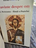 Cuvinte despre om. I Persoana Fiinta a Pastelui - Marko Ivan Rupnik