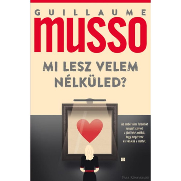Mi lesz velem n&eacute;lk&uuml;led? - Guillaume Musso