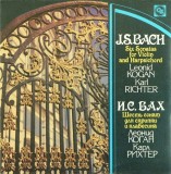 J. S. Bach &ndash; Six Sonatas For Violin And Harpsichord. Leonid Kogan, Karl Richter