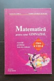 Matematică pentru ciclul gimnazial. Clasa a VIII-a. Exerciții, probleme, teste de evaluare - Tatiana Udrea, Viorel George Dumitru