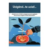 Ucigand... te ucizi!...