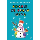 Jocuri de jucat iarna, Mirela Retegan, Curtea Veche