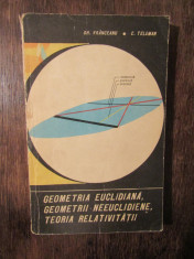 Geometria euclidiana, geometrii neeuclidiene, teoria relativita?ii -G. Vranceanu foto