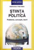 STIINTA POLITICA. PROBLEME, CONCEPTE, TEORII-DOMENICO FISICHELLA-332622, 2007, Brosata