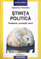 STIINTA POLITICA. PROBLEME, CONCEPTE, TEORII-DOMENICO FISICHELLA-274996