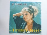 Mirabela Dauer &ndash; De Dragul Tău, disc vinil Electrecord, stare foarte buna