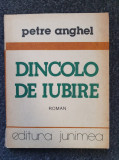 DINCOLO DE IUBIRE - Petre Anghel