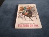 ALEXANDRU MITRU - VULTURII DE FOC