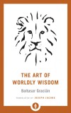 The Art of Worldly Wisdom | Baltasar Gracian, 2020