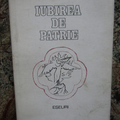 IOAN ALEXANDRU - IUBIREA DE PATRIE. ESEURI (1978, editie cartonata)