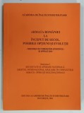 ARMATA ROMANIEI LA INCEPUT DE SECOL. POSIBILE OPTIUNI SI EVOLUTII, SECTIUNEA I de CONSTANTIN-GHEORGHE BALABAN, 2001