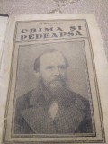 C. Crima si pedeapsa Dostoiewsky