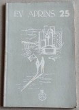 Ev aprins 25 (versuri), antologie poezii Combinatul Chimic Savinesti 1982, Alta editura