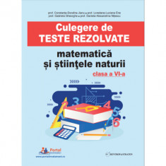 Culegere de teste rezolvate la matematica si stiintele naturii clasa a 6-a - Constanta Doralina Jianu