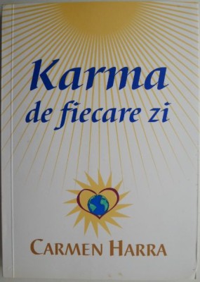 Karma de fiecare zi &amp;ndash; Carmen Harra foto