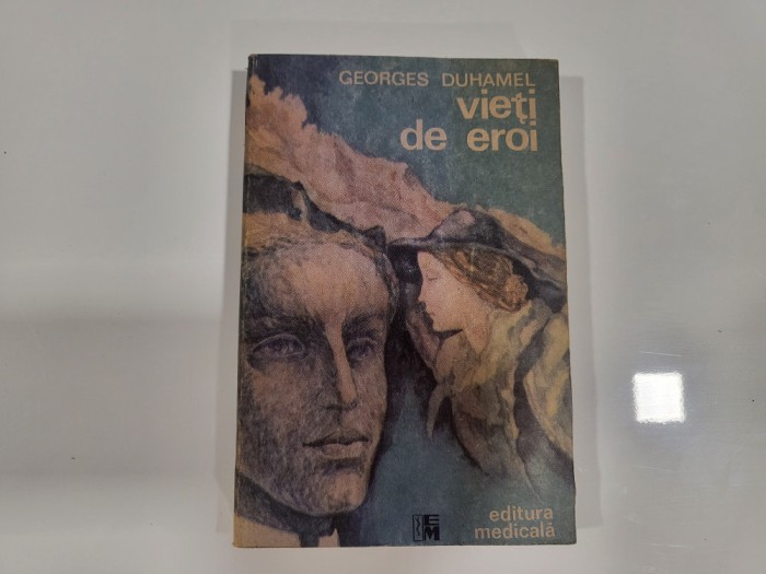 Vieti de eroi de Georges Duhamel