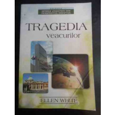 Tragedia Veacurilor - Ellen White ,543200