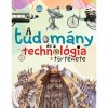A tudom&aacute;ny &eacute;s a technol&oacute;gia t&ouml;rt&eacute;nete